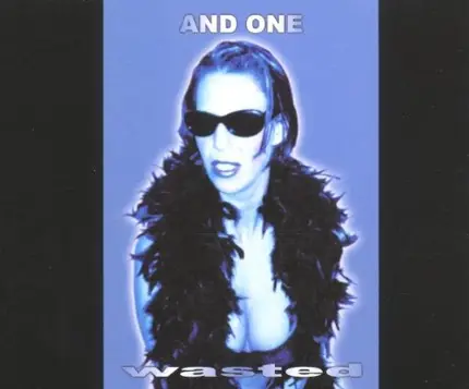 And One - Wasted
