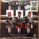 7inch Vinyl Single - And Why Not? - Restless Days (She Screams Out Loud)
