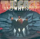 7inch Vinyl Single - And Why Not? - The Cage