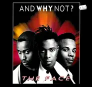 And Why Not? - The Face