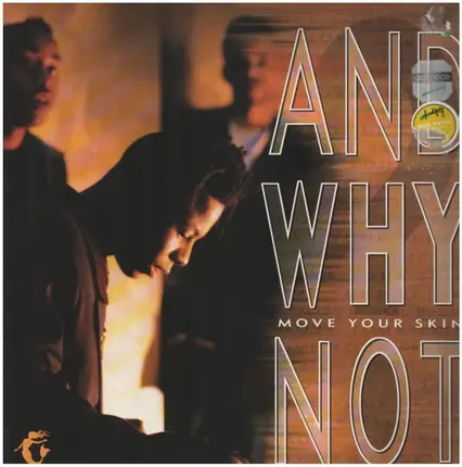 And Why Not? - Move Your Skin