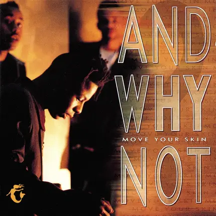 And Why Not? - Move Your Skin