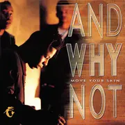 CD - And Why Not? - Move Your Skin