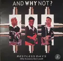 12inch Vinyl Single - And Why Not? - Restless Days (She Screams Out Loud)
