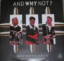 7'' - And Why Not? - Restless Days