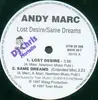 12'' - Andy Marc - Lost Desire / Same Dreams