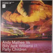 Andy Mathee vs. Billy 'Jack' Williams - Party Children