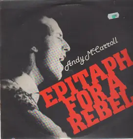 Andy McCarroll - Epitaph For A Rebel