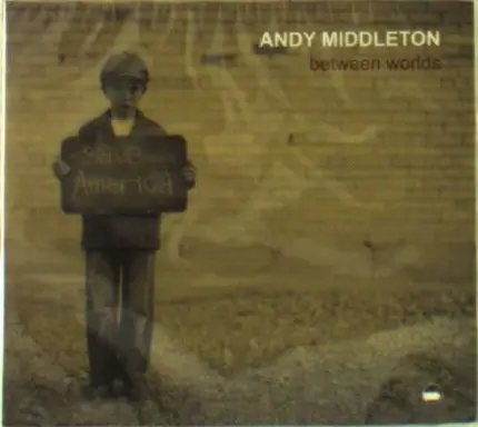 Andy Middleton - Between Worlds