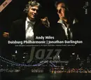 CD - Andy Miles , Duisburger Philharmoniker , Jonathan Darlington - Jazz At The Philharmonic - Slipcase