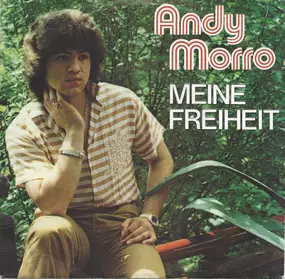 Andy Morro - Meine Freiheit