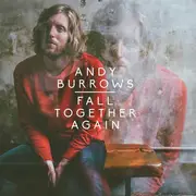 CD - Andy Burrows - Fall Together Again