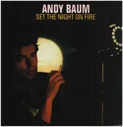 Andy Baum - Set The Night On Fire