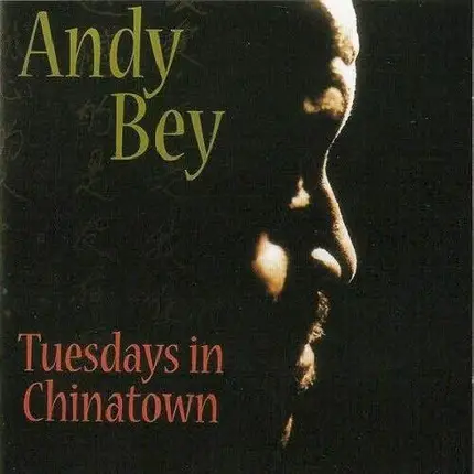 Andy Bey - Tuesdays in Chinatown