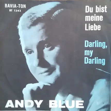 Andy Blue - Du Bist Meine Liebe / Darling, My Darling