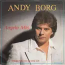 7inch Vinyl Single - Andy Borg - Angelo Mio