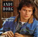 7inch Vinyl Single - Andy Borg - Du Wirst Wieder Tanzen Geh'n