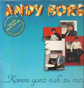 Andy Borg - Komm Ganz Nah' Zu Mir