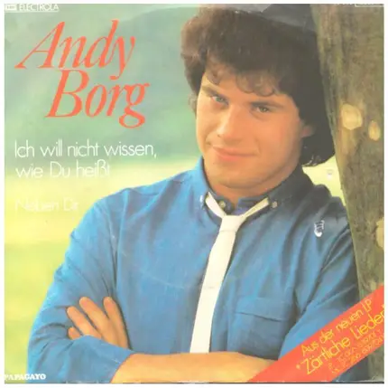 Andy Borg - Ich Will Nicht Wissen, Wie Du Heißt