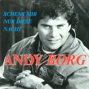 7inch Vinyl Single - Andy Borg - Schenk Mir Nur Diese Nacht