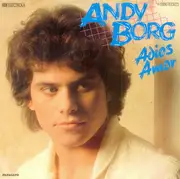 7inch Vinyl Single - Andy Borg - Adios Amor