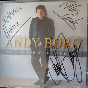 Andy Borg - Das Ist Mir Zu Gefährlich