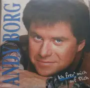 7inch Vinyl Single - Andy Borg - Ich Freu' Mich Auf Dich
