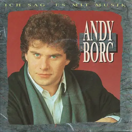 Andy Borg - Ich Sag' Es Mit Musik