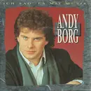 7inch Vinyl Single - Andy Borg - Ich Sag' Es Mit Musik