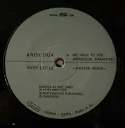 Andy Düx - We Have To See (Paradise, Paradise)