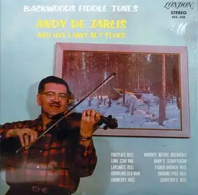 Andy De Jarlis & His Early Settlers - Backwoods Fiddle Tunes