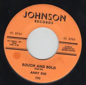 Andy Dio - Rough And Bold / Daisy Belle