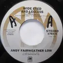 7inch Vinyl Single - Andy Fairweather-Low - Wide Eyed And Legless