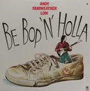 LP - Andy Fairweather-Low - Be Bop 'N' Holla
