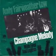 Andy Fairweather-Low - Champagne Melody
