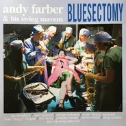Andy Farber & His Swing Mavens - Bluesectomy