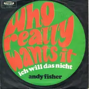 Andy Fisher - Who Really Wants It