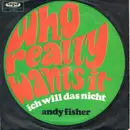 7inch Vinyl Single - Andy Fisher - Who Really Wants It