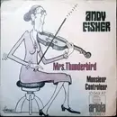7inch Vinyl Single - Andy Fisher - Mrs. Thunderbird