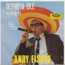 7inch Vinyl Single - Andy Fisher - Olympia Olé - Ay Ay Ay Ay / Bunte Papageien Und Ein Grünes Krokodil