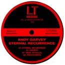 12inch Vinyl Single - Andy Garvey - Eternal Recurrence
