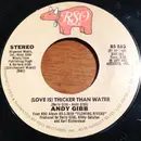 7inch Vinyl Single - Andy Gibb - (Love Is) Thicker Than Water