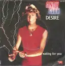 7inch Vinyl Single - Andy Gibb - Desire / Waiting For You