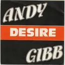 7inch Vinyl Single - Andy Gibb - Desire - 18