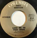 7inch Vinyl Single - Andy Griffith - Lead Me To That Rock / Somebody Bigger Than You And I