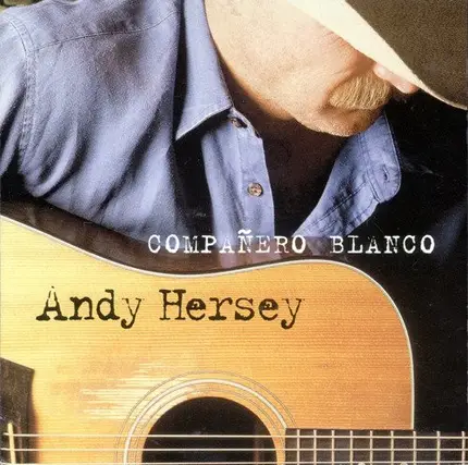 Andy Hersey - Compañero Blanco