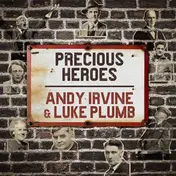 Andy Irvine - Precious Heroes