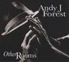 CD - Andy J. Forest - Other Rooms