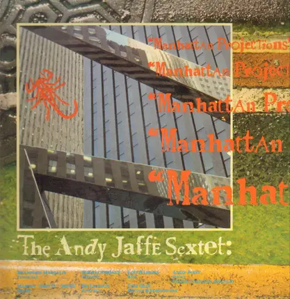Andy Jaffe Sextet - Manhattan Projections