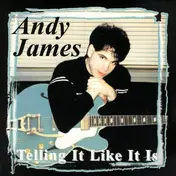 Andy James - Telling It Like It Is